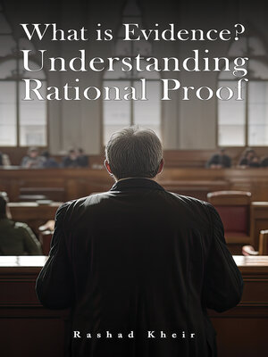 cover image of What Is Evidence? Understanding Rational Proof